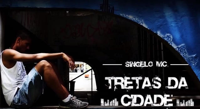 Singelo MC - Tretas da Cidade