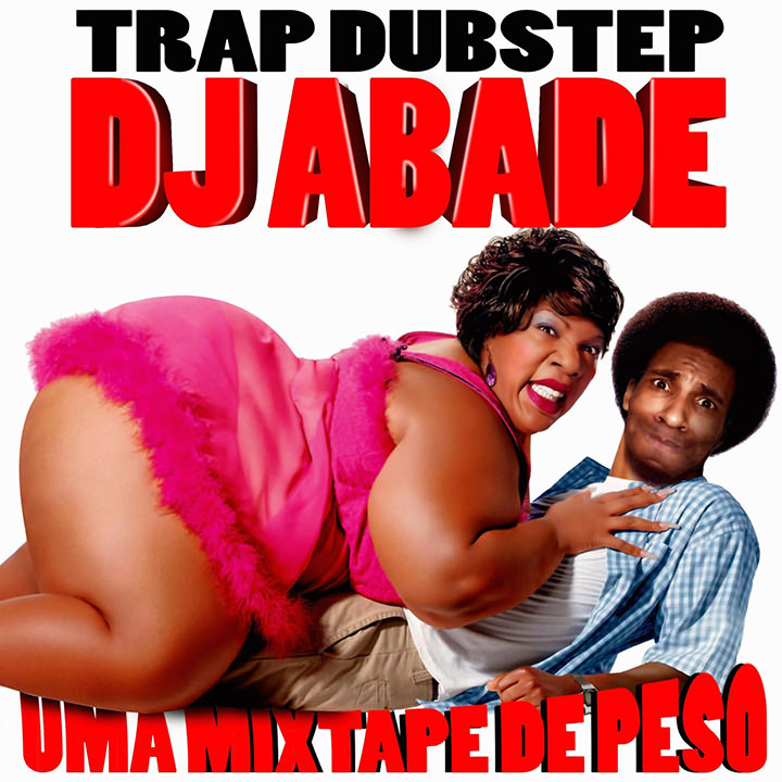 DJ Abade e a Trap e Dubstep - Uma Mixtape de Peso