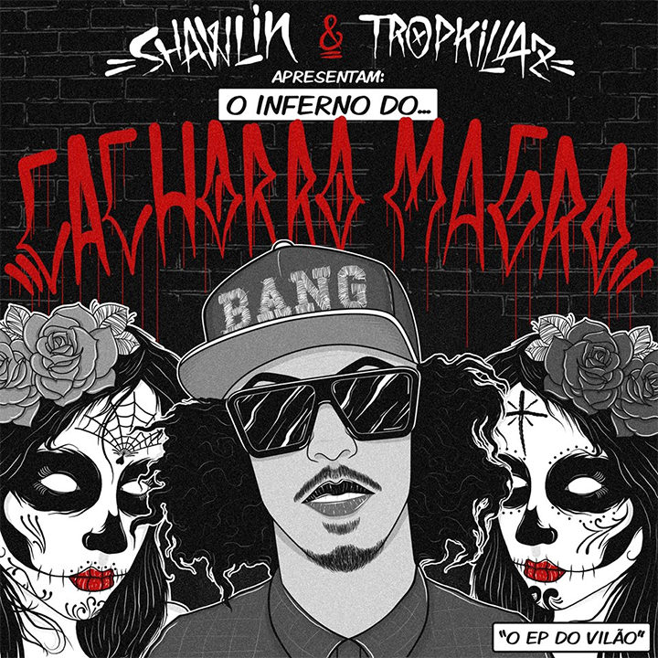 O inverno do Cachorro Magro (O EP do Vilão), do Shaw e Tropkillaz