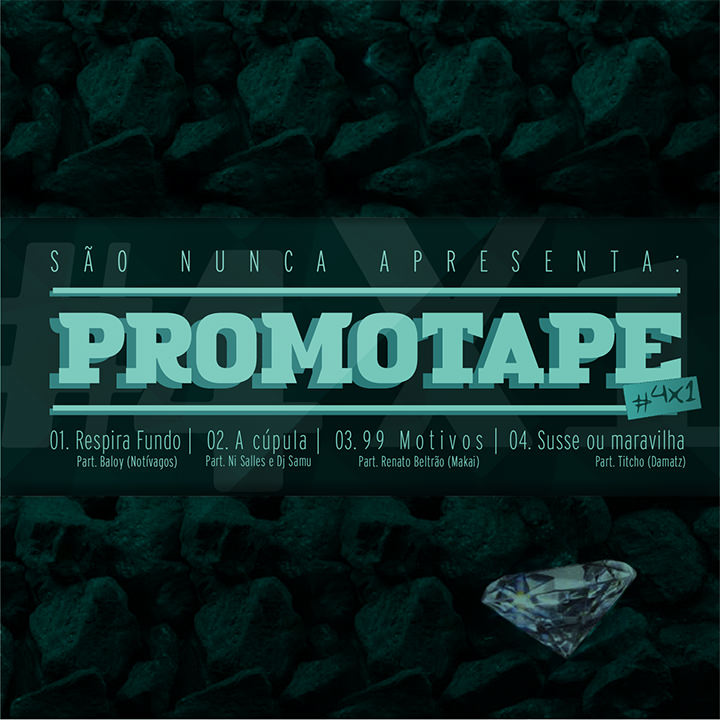 Promotape 4x1, do São Nunca